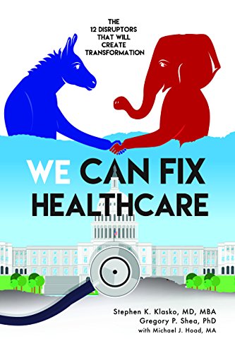 Stock image for We CAN Fix Healthcare: The 12 Disruptors that will Create Transformation for sale by Your Online Bookstore