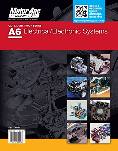 Stock image for By Motor Age Staff ASE Test Preparation - A6 Electronic / Electrical Systems (Motor Age Training) [Spiral-bound] for sale by HPB-Red