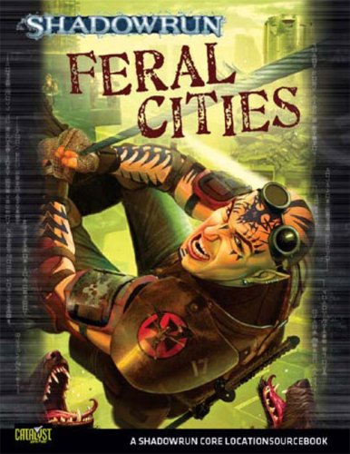 9781934857120: Shadowrun Feral Cities