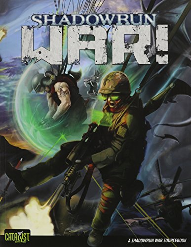 War! A Shadowrun Sourcebook (9781934857687) by David Hill; Aaron Pavao; Michael Wich; Filamena Young