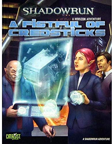 Stock image for Shadowrun a Fistfull of Credsticks (Horizon Adventure One) for sale by Your Online Bookstore
