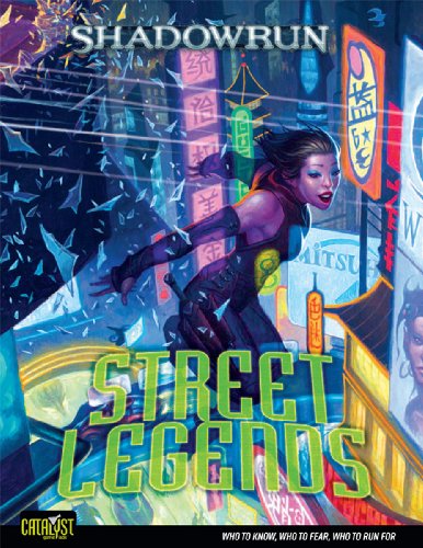 Stock image for Street Legends (Shadowrun (Catalyst Hardcover)) for sale by HPB-Ruby