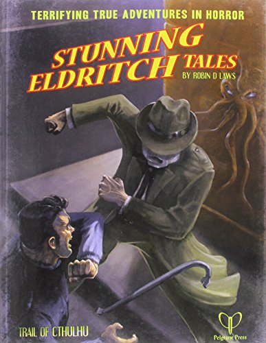Stock image for Stunning Eldritch Tales: Trail of Cthulhu Adventures for sale by Half Price Books Inc.