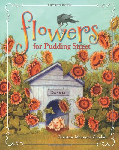 Stock image for Flowers for Pudding Street for sale by Better World Books: West