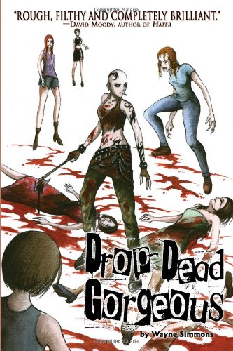 Drop Dead Gorgeous (9781934861059) by Simmons, Wayne