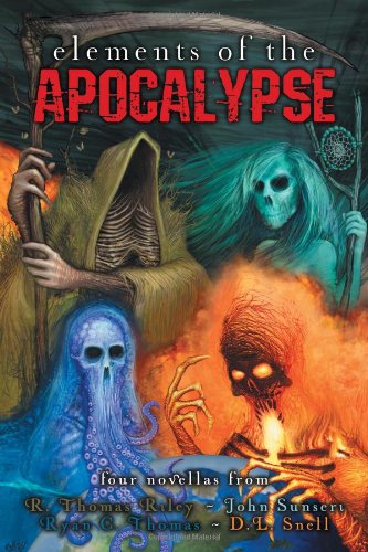 Elements of the Apocalypse (9781934861509) by Snell, D. L.; Thomas, Ryan C; Riley, R Thomas