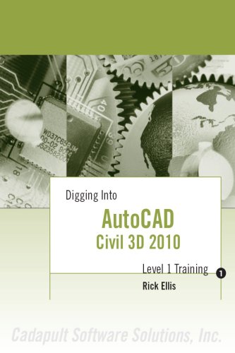 Digging Into AutoCAD Civil 3D 2010 - Level 1 Training (9781934865040) by Rick Ellis