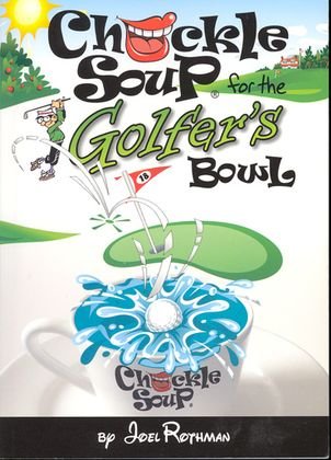 9781934872017: Chuckle Soup for the Golfer's Bowl