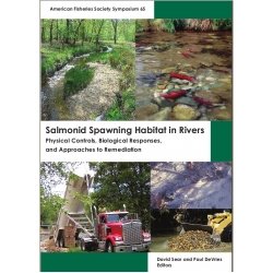 Imagen de archivo de Salmonid Spawning Habitat in Rivers: Physical Controls, Biological Responses, and Approaches to Remediation a la venta por Zubal-Books, Since 1961