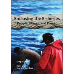 Stock image for Enclosing the Fisheries: People, Places, and Power for sale by Mainly Books