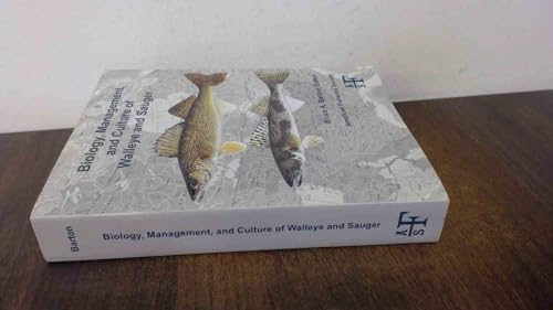 9781934874226: Biology, Management, and Culture of Walleye and Sauger