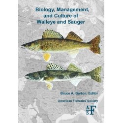 9781934874226: Biology, Management, and Culture of Walleye and Sauger