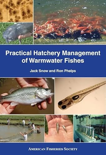 Beispielbild fr Practical Hatchery Management of Warmwater Fishes zum Verkauf von Books From California