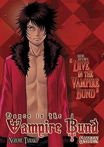 Stock image for Dance in the Vampire Bund Gaiden: Dive in the Vampire Bund (Dance in the Vampire Bund, 10) for sale by Half Price Books Inc.