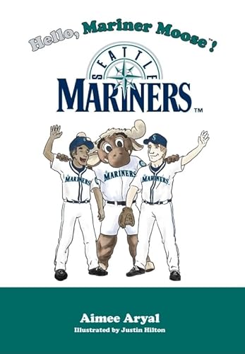 Hello, Mariner Moose (9781934878019) by Aimee Aryal