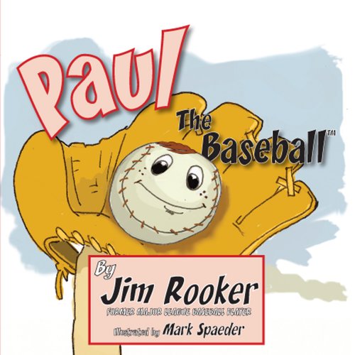 Beispielbild fr Paul the Baseball (Jim Rooker Books) zum Verkauf von SecondSale