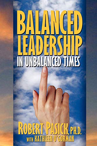 Stock image for Balanced Leadership in Unbalanced Times for sale by Chiron Media