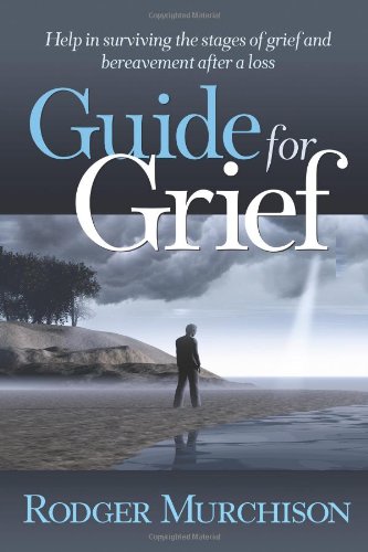 9781934879313: Guide for Grief