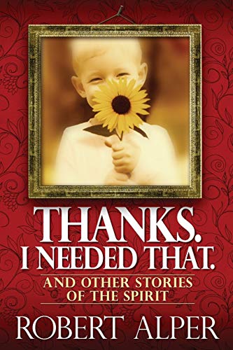 Stock image for Thanks. I Needed That. for sale by ZBK Books