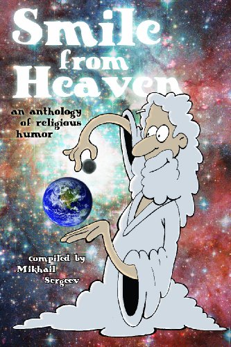 9781934881798: Smile From Heaven: An Anthology of Religious Humor