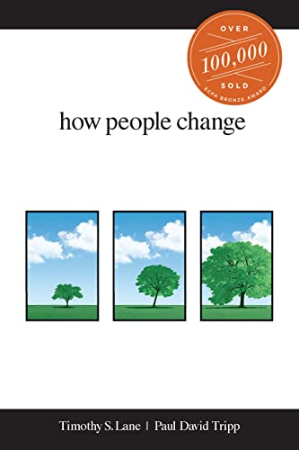 How People Change (9781934885536) by Timothy S. Lane; Paul David Tripp