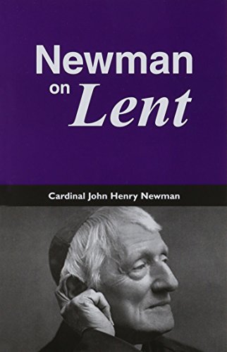 Newman on Lent (9781934888117) by Cardinal John Henry Newman