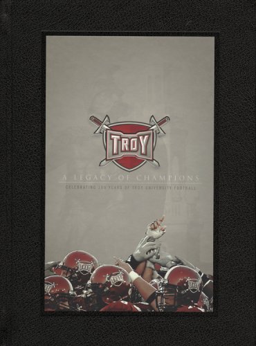 9781934892077: Troy University: A Legacy of Champions