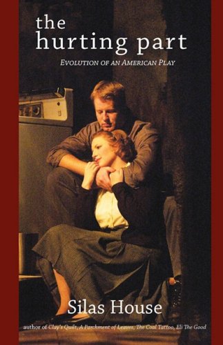Beispielbild fr The Hurting Part: Evolution of an American Play zum Verkauf von The Book Corner