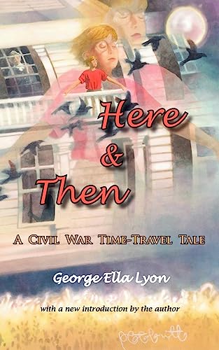 Here & Then (9781934894149) by Lyon, George Ella