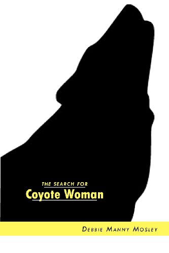 9781934894415: The Search for Coyote Woman