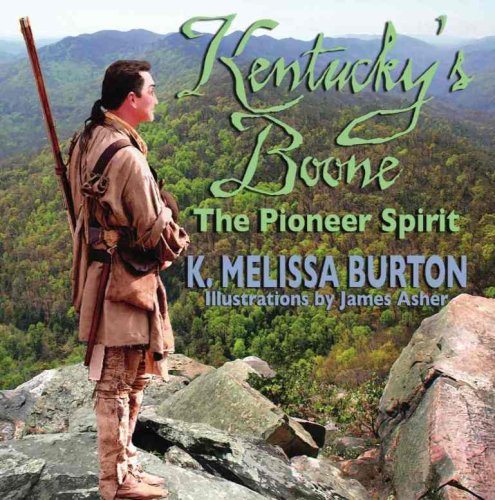 Beispielbild für Kentucky's Boone and The Pioneer Spirit zum Verkauf von Half Price Books Inc.