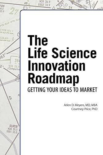 9781934899274: The Life Science Innovation Roadmap: Bioscience Innovation Assessment, Planning, Strategy, Execution, and Implementation