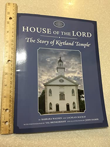 Stock image for HOUSE OF THE LORD: THE STORY OF KIRTLAND TEMPLE for sale by Basi6 International