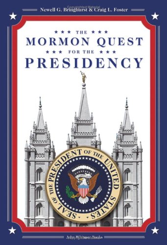 Stock image for The Mormon Quest For The Presidency for sale by Irish Booksellers