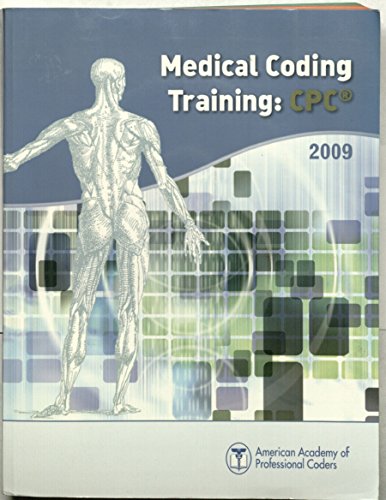 Stock image for MEDICAL CODING TRAINING: CPC 2009 for sale by Bookmans