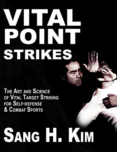 9781934903056: Vital Point Strikes: The Art & Science of Striking Vital Targets for Self-Defense and Combat Sports