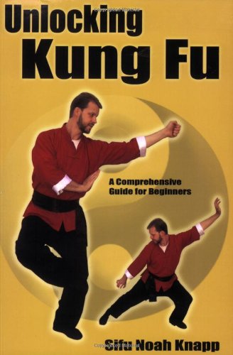 Beispielbild fr Unlocking Kung Fu: A Comprehensive Guide for Beginners zum Verkauf von HPB-Red