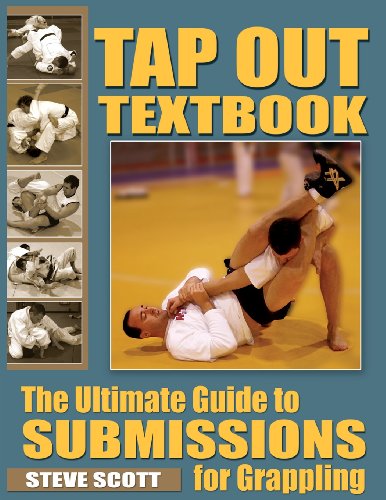 Tap Out Textbook: The Ultimate Guide to Sumissions for Grappling