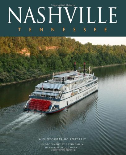 Nashville, Tennessee: A Photographic Portrait (9781934907016) by David Bailey; Joe Morris
