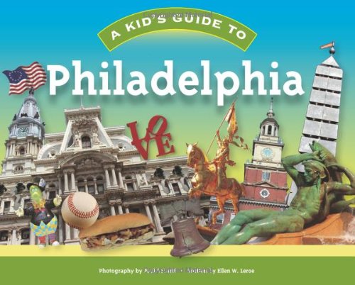 Imagen de archivo de A Kid's Guide to Philadelphia a la venta por ThriftBooks-Atlanta