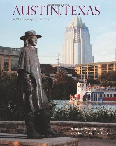 Stock image for Austin, Texas: A Photographic Portrait for sale by SecondSale