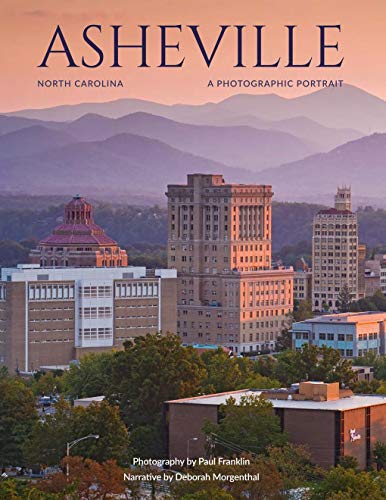 Stock image for Asheville, North Carolina: A Photographic Portrait for sale by ThriftBooks-Atlanta