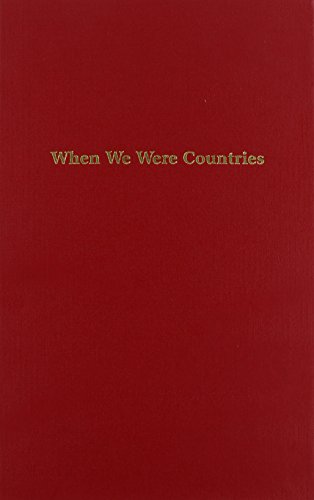 Imagen de archivo de When We Were Countries: Poems and Stories by Outstanding High School Writers a la venta por Irish Booksellers