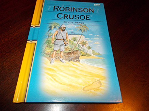 9781934911242: Robinson Crusoe (illustrated classic a new adaptaion by Archie Oliver)