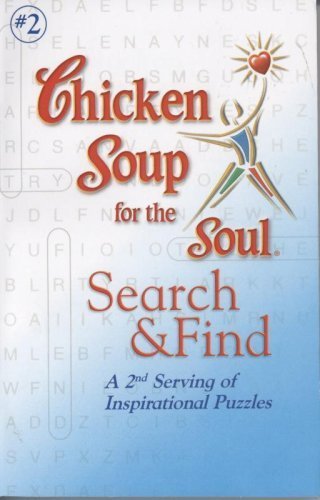 Stock image for Chicken Soup for the Soul Search and Find A 2nd Serving of Inspirational Puzzles by John T. Canfield and Hansen (2008) Paperback for sale by Wonder Book