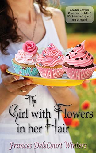 Stock image for The Girl with Flowers in Her Hair (Cobweb Corners Romance) for sale by Lucky's Textbooks