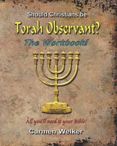 9781934916056: Should Christians Be Torah Observant? - The Workbook!