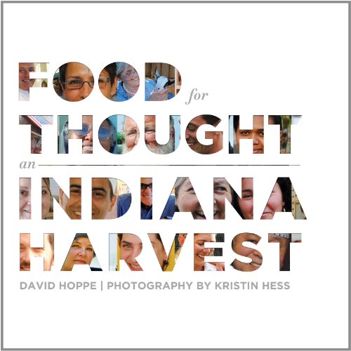 Stock image for Food for Thought: An Indiana Harvest for sale by SecondSale