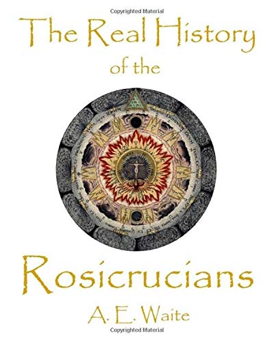 9781934935064: The Real History Of The Rosicrucians