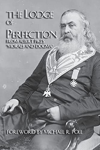 The Lodge Of Perfection (9781934935132) by Pike, Albert